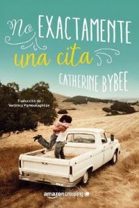 Book Cover for No Exactamente Una Cita by Catherine Bybee