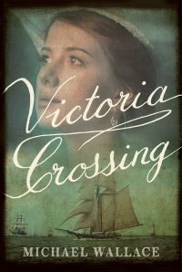 Book Cover for Victoria Crossing / Michael Wallace by Michael Wallace