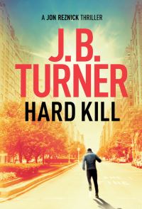 Book Cover for Hard Kill by J B Turner