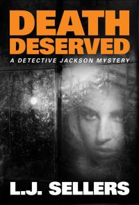 Book Cover for Death Deserved by L J Sellers