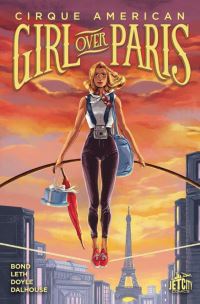 Book Cover for Cirque American Girl Over Paris. Vol. 1 by Gwenda Bond, Kate Leth
