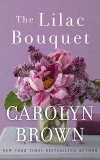 Book Cover for The Lilac Bouquet by Carolyn Brown