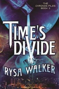 Book Cover for Time's Divide by Rysa Walker
