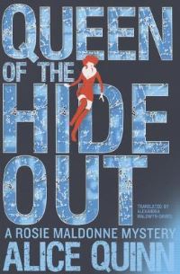 Book Cover for Queen of the Hide Out by Alice Quinn