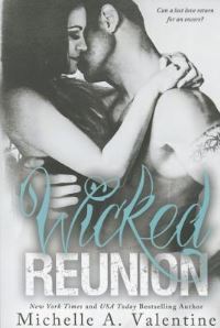 Book Cover for Wicked Reunion by Michelle A Valentine