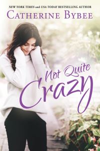 Book Cover for Not Quite Crazy by Catherine Bybee