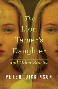 Book Cover for The Lion Tamer's Daughter by Peter Dickinson