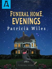 Book Cover for Funeral Home Evenings by Patricia Wiles