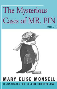 Book Cover for The Mysterious Cases of Mr. Pin by Mary Elise Monsell