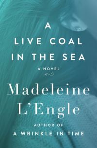 Book Cover for A Live Coal in the Sea by Madeleine LEngle