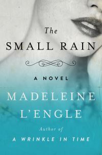 Book Cover for The Small Rain by Madeleine LEngle