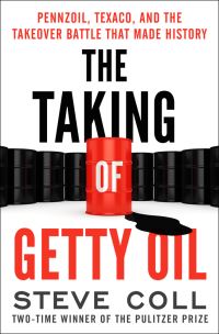 Book Cover for The Taking of Getty Oil by Steve Coll