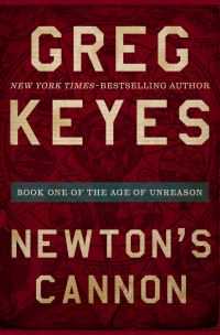 Book Cover for Newton's Cannon by J Gregory Keyes