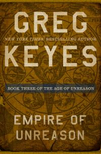 Book Cover for Empire of Unreason by J Gregory Keyes