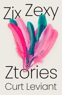 Book Cover for Zix Zexy Ztories by Curt Leviant