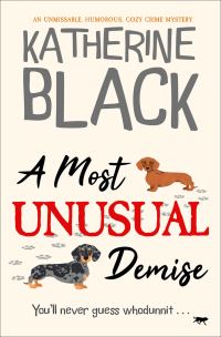 Book Cover for A Most Unusual Demise by Katherine Black