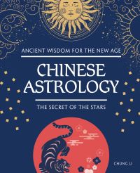 Book Cover for Chinese Astrology by Chung Li