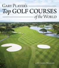 Book Cover for Gary Player's Top Golf Courses of the World by Gary Player