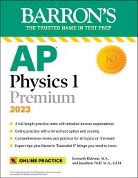 Book Cover for AP Physics 1 Premium 2023 by Kenneth Rideout, Jonathan S Wolf