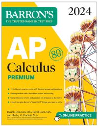Book Cover for AP Calculus Premium 2024 by David E Bock, Dennis Donovan, Shirley O Hockett