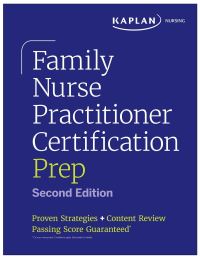 Book Cover for Family Nurse Practitioner Certification Prep With Case-Based Review and Diagnostic Practice for the AANP and ANCC Exams (Kaplan Test Prep) by Kaplan Nursing
