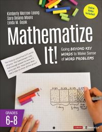 Book Cover for Mathematize It! by Kimberly MorrowLeong, Sara Delano Moore, Linda Gojak