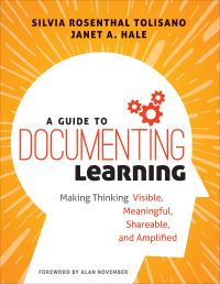 Book Cover for A Guide to Documenting Learning by Silvia Rosenthal Tolisano, Janet A Hale