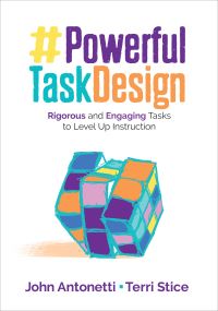 Book Cover for Powerful Task Design by John V Antonetti, Terri Stice