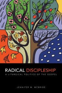 Book Cover for Radical Discipleship by Jennifer M McBride