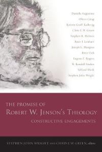 Book Cover for The Promise of Robert W. Jenson's Theology by Stephen Wright