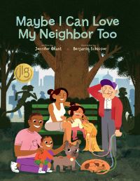 Book Cover for Maybe I Can Love My Neighbor Too by Jennifer Grant