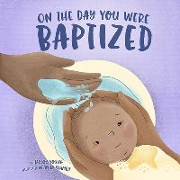 Book Cover for On the Day You Were Baptized by Taylor Young