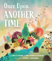 Book Cover for Once Upon Another Time by Charles Ghigna, Matt Forrest Esenwine