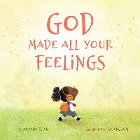 Book Cover for God Made All Your Feelings by Amanda Flinn