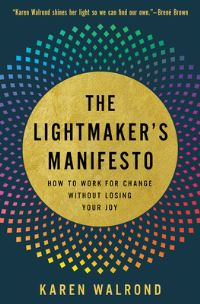 Book Cover for The Lightmaker's Manifesto by Karen Walrond