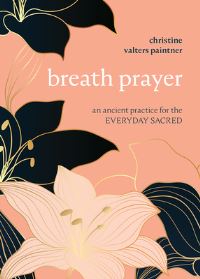 Book Cover for Breath Prayer by Christine Valters Paintner