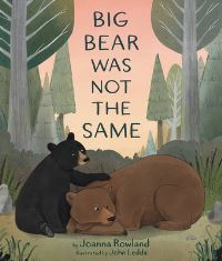 Book Cover for Big Bear Was Not the Same by Joanna Rowland