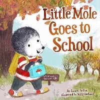 Book Cover for Little Mole Goes to School by Glenys Nellist