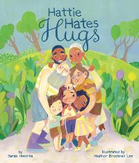Book Cover for Hattie Hates Hugs by Sarah Hovorka