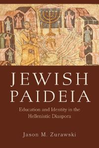 Book Cover for Jewish Paideia by Jason M Zurawski