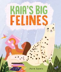 Book Cover for Kaia's Big Felines by Aura Lewis