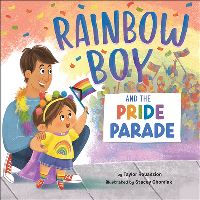 Book Cover for Rainbow Boy and the Pride Parade by Taylor Rouanzion