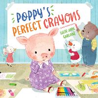 Book Cover for Poppy's Perfect Crayons by Sally Anne Garland