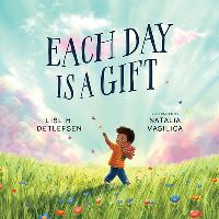 Book Cover for Each Day Is a Gift by Lisl H Detlefsen