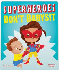 Book Cover for Superheroes Don't Babysit by Amber Hendricks