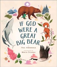 Book Cover for If God Were a Great Big Bear by Paul Harbridge