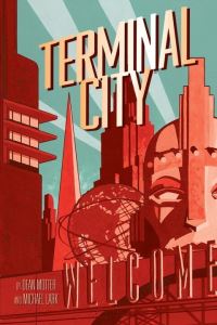 Book Cover for Terminal City by Dean Motter