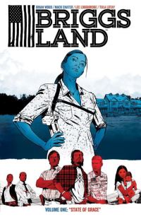 Book Cover for State of Grace by Brian Wood, Lee Loughridge, Jeremy Colwell