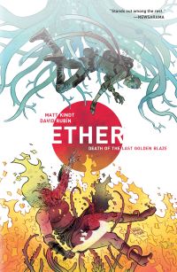 Book Cover for Death of the Last Golden Blaze by Matt Kindt