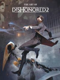 Book Cover for The Art of Dishonored 2 by Ian Tucker